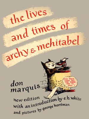 cover image of The Lives and Times of Archy and Mehitabel